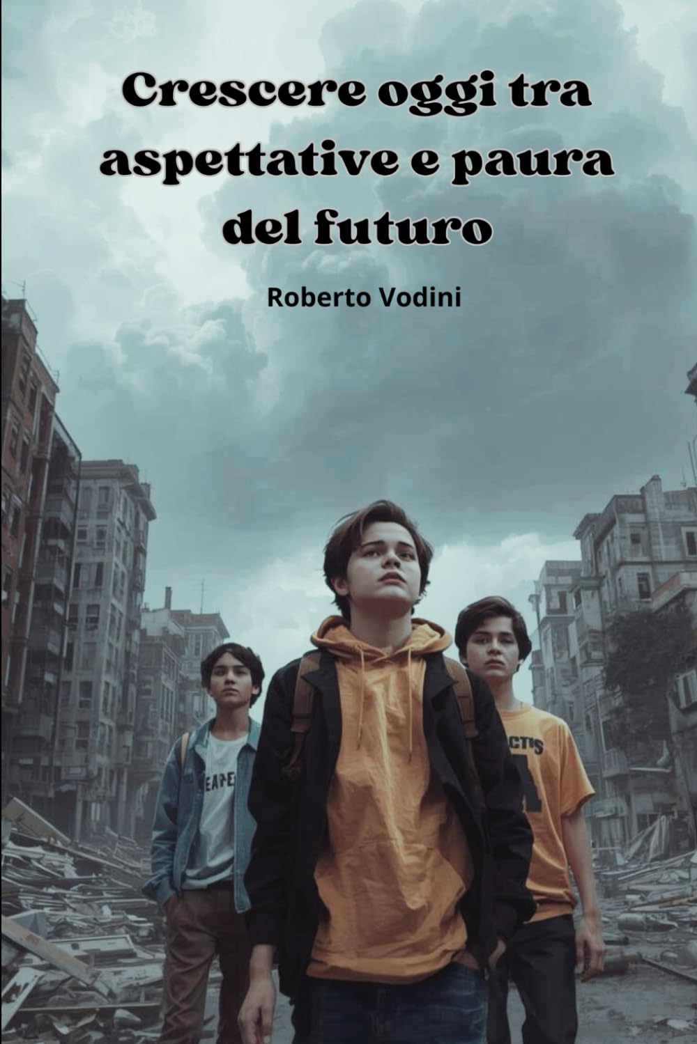 Crescere oggi tra aspettative e paura del futuro