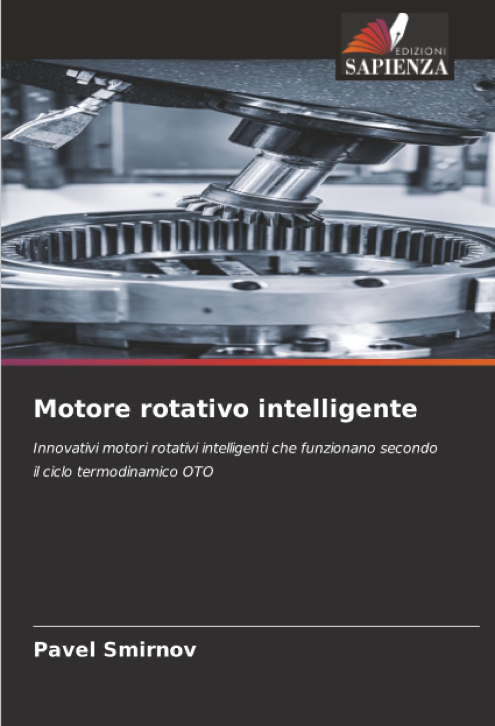 Motore rotativo intelligente: Innovativi motori rotativi intelligenti che funzionano secondo il ciclo termodinamico OTO