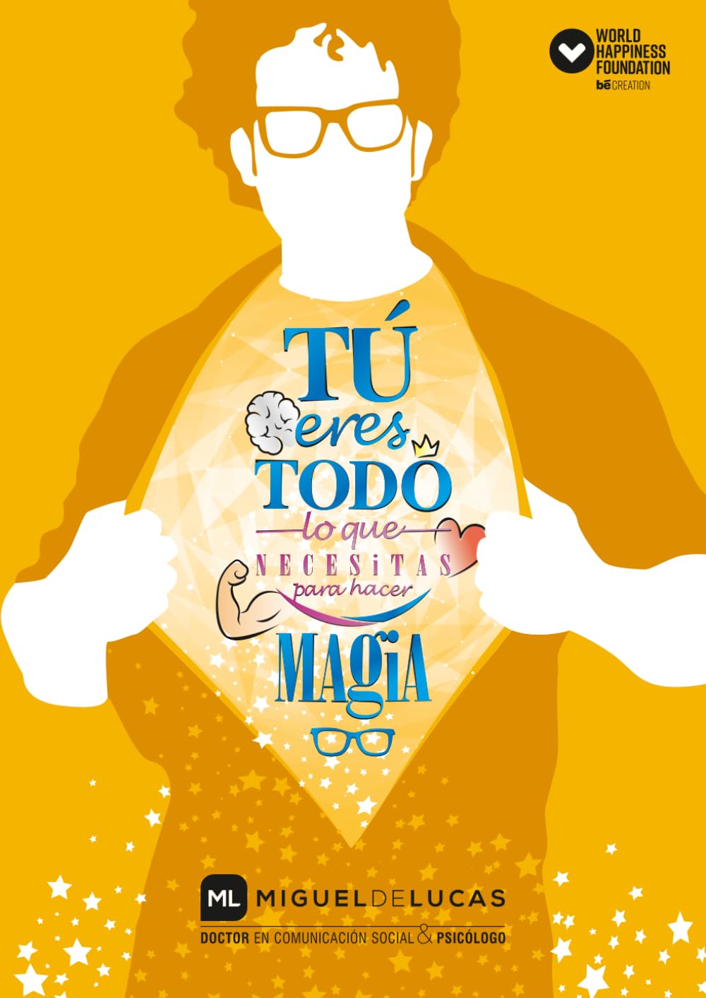 Tú eres todo lo que necesitas para hacer magia