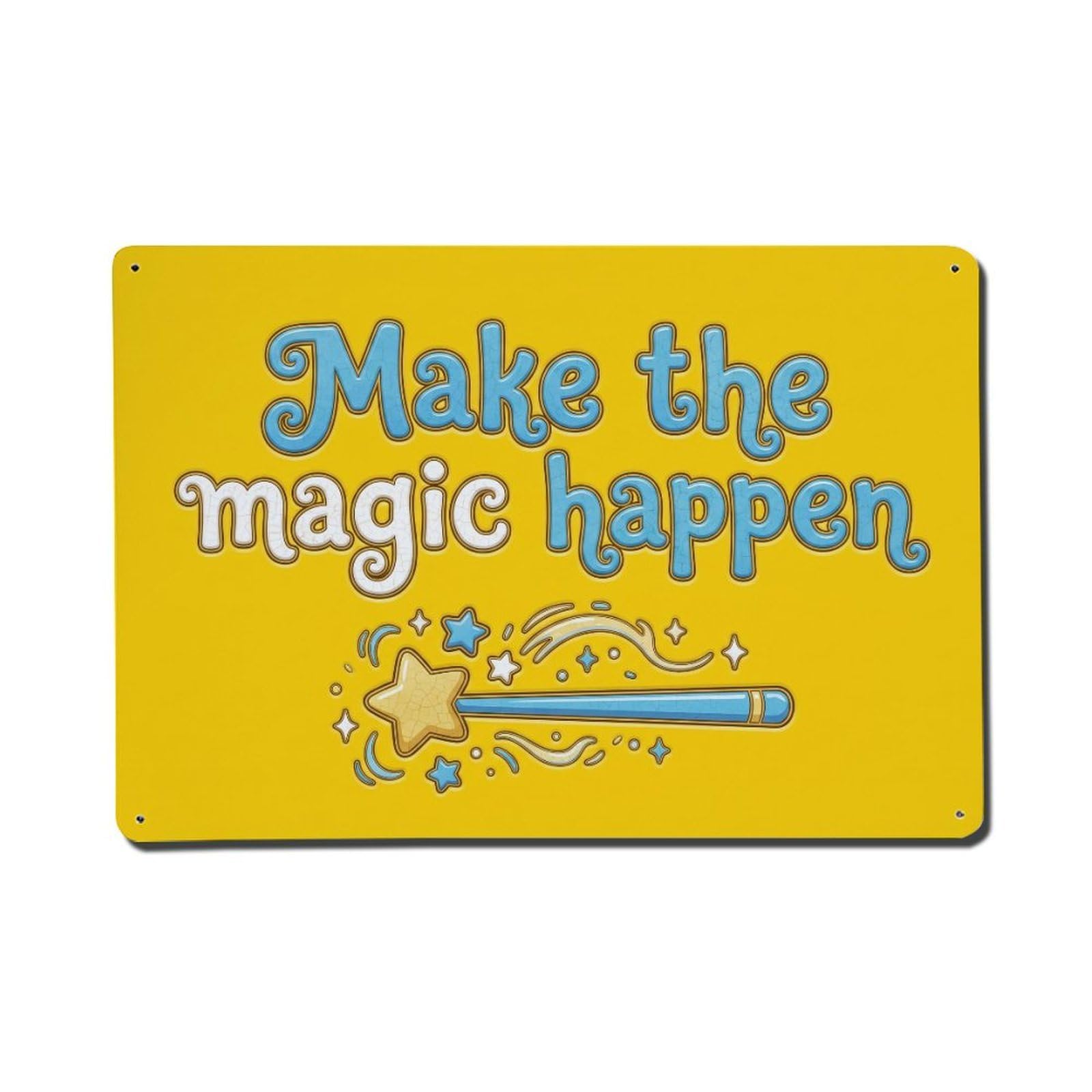 Olhnbad Style Make The Magic Happen Positive Saying Cartoon Metal Tin Sign