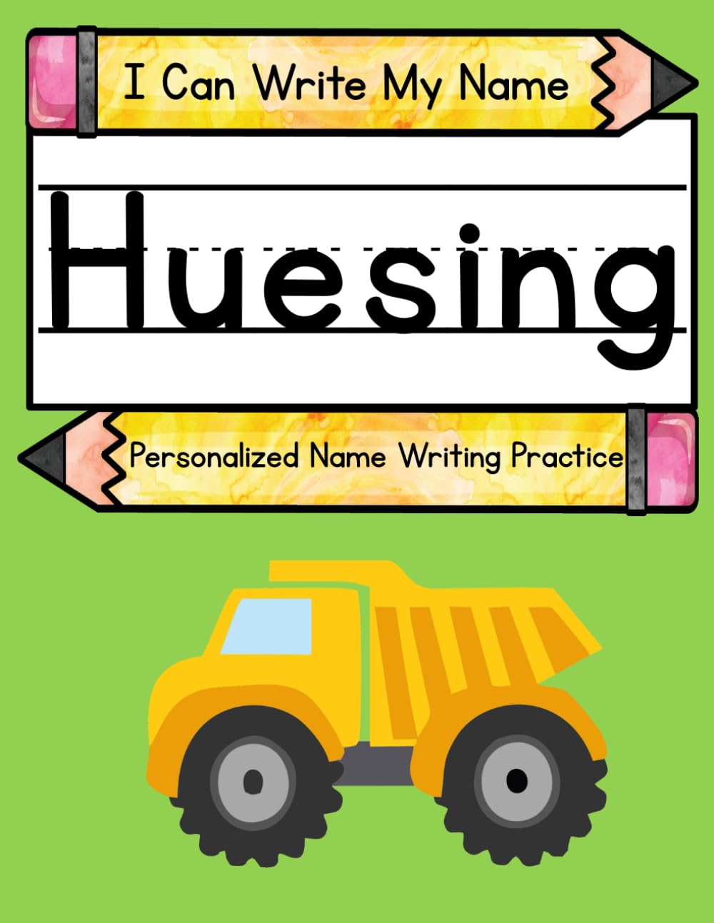 I Can Write My Name: Huesing: Personalized Name Writing Practice