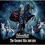 The Greatest Hits 2007-2016【通常盤】 - Versailles