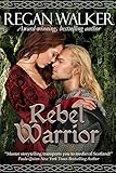 Rebel Warrior (Medieval Warriors Book 3)