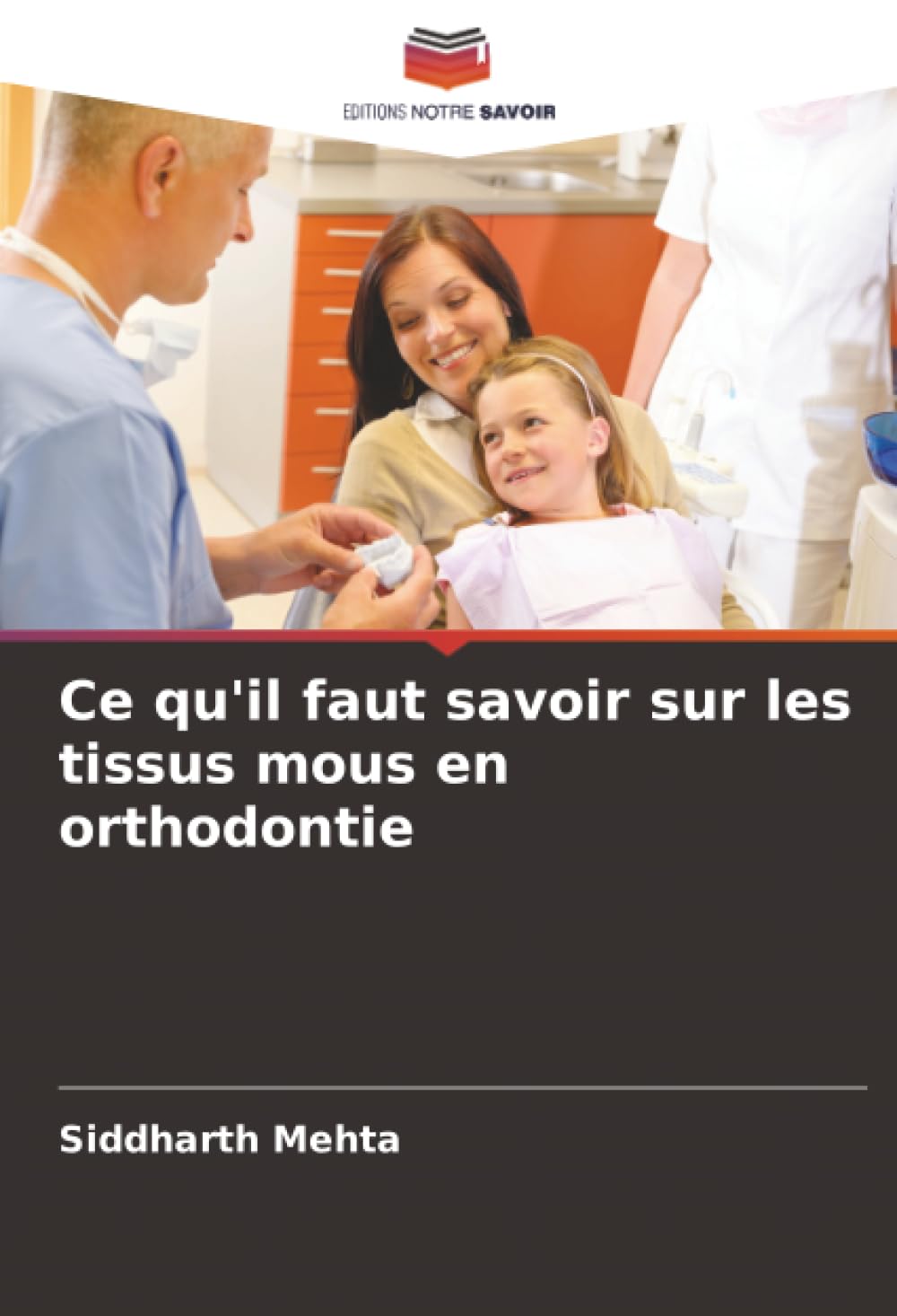 Ce qu'il faut savoir sur les tissus mous en orthodontie
