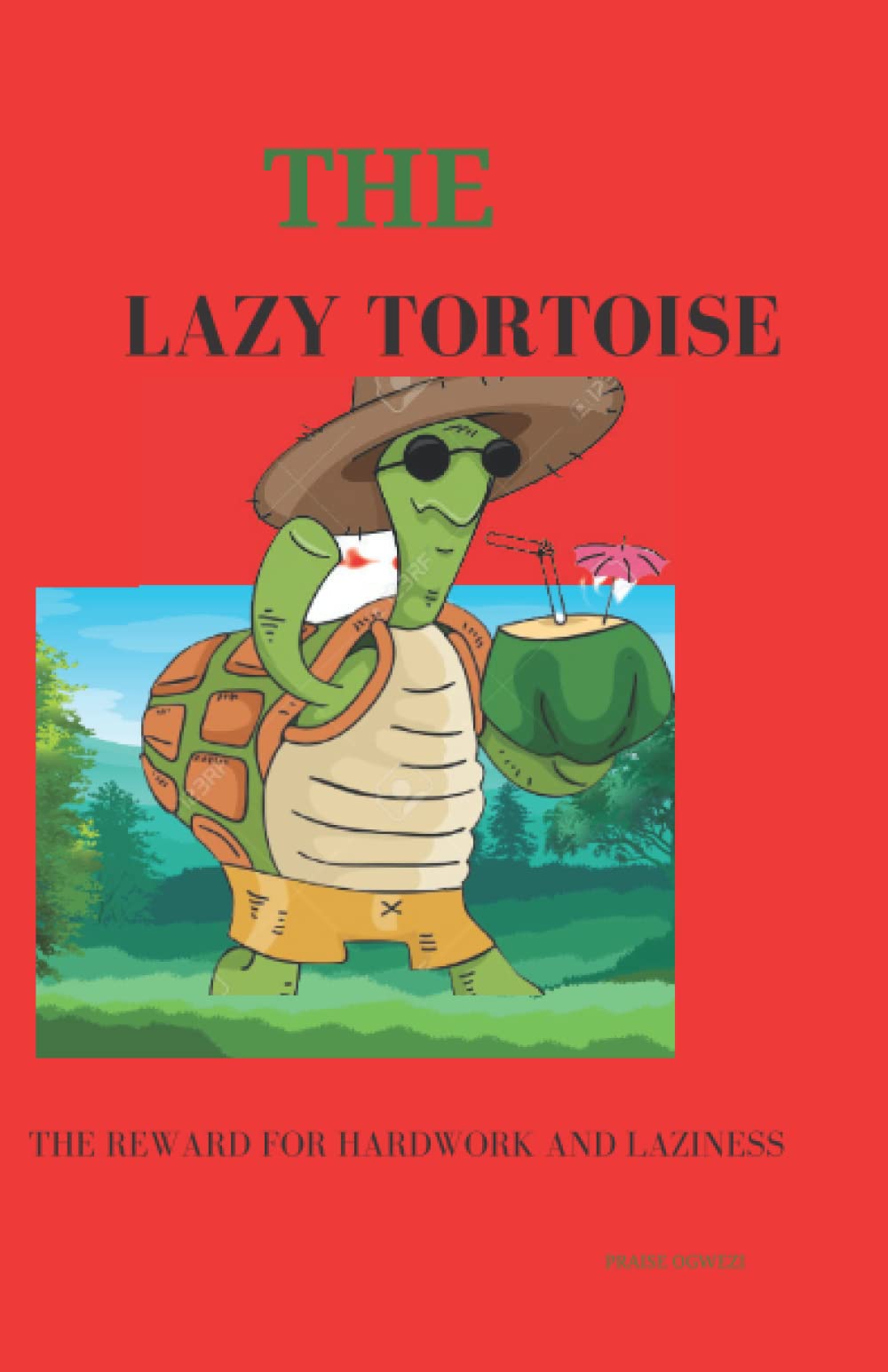 THE LAZY TORTOISE: The reward for hard work and laziness