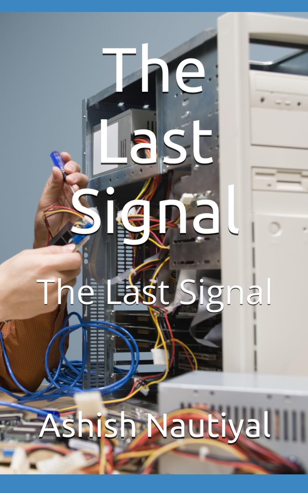 The Last Signal: The Last Signal