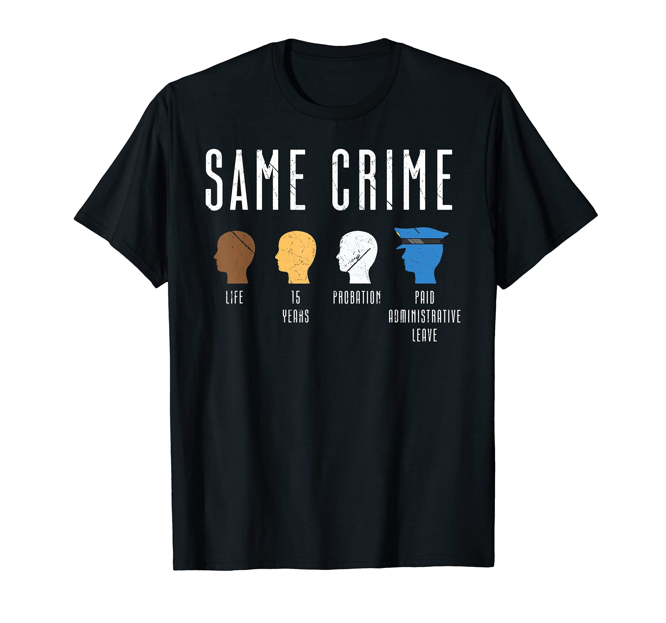 Funny Social Justice Same Crime Apparel CoLife 15 Years Same Crime Funny Activist Social Justice T-Shirt