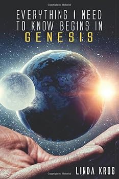 Paperback Everything I Need To Know Begins in Genesis Book