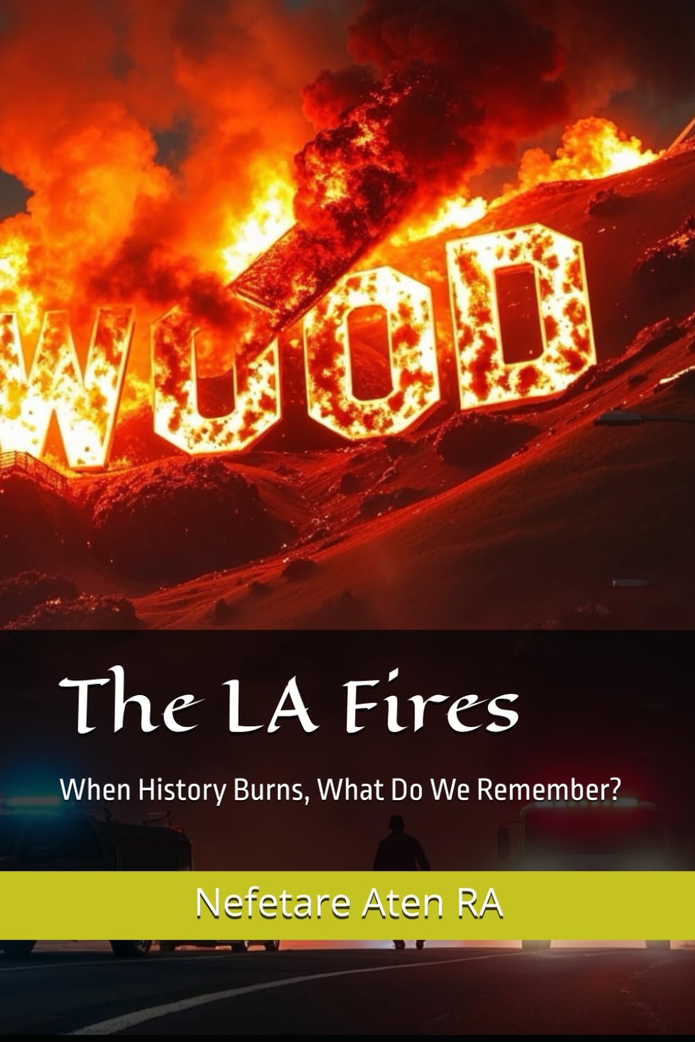 The LA Fires: When History Burns, What Do We Remember?