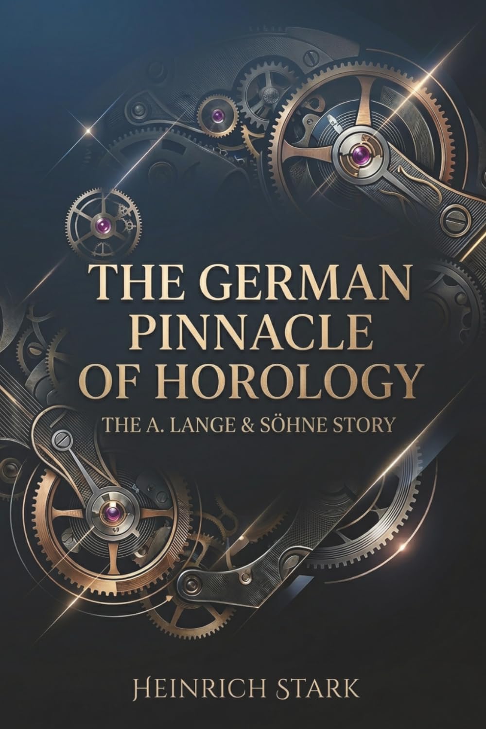The German Pinnacle of Horology: The A. Lange & Söhne Story (Masters of Time)