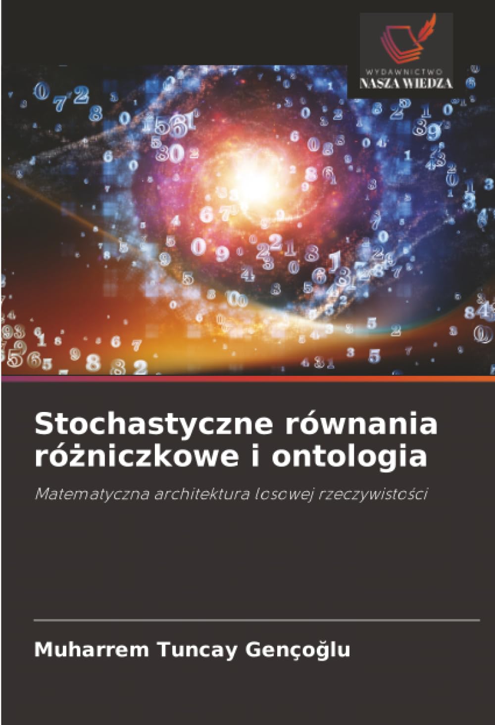 Stochastyczne równania różniczkowe i ontologia: Matematyczna architektura losowej rzeczywistości