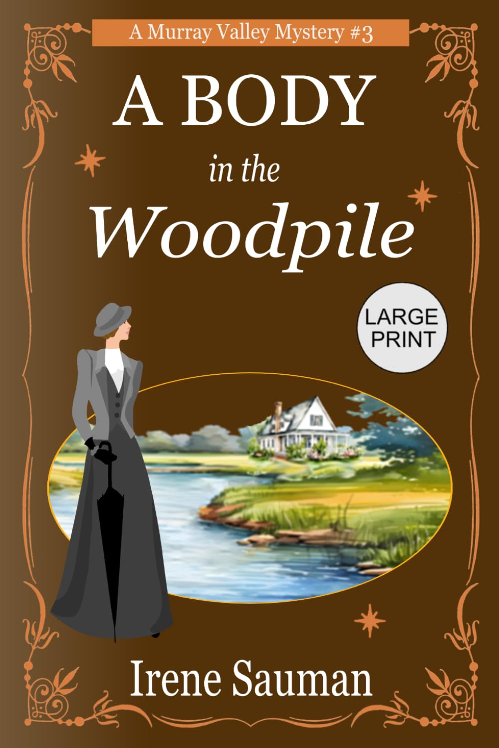 A Body in the Woodpile: An Australian Victorian era cozy mystery (Murray Valley Mysteries)