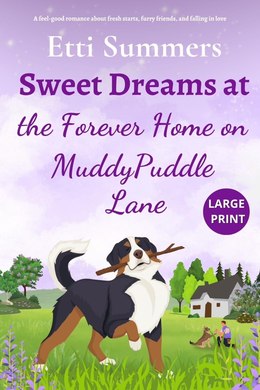 Sweet Dreams at the Forever Home on Muddypuddle Lane: 2