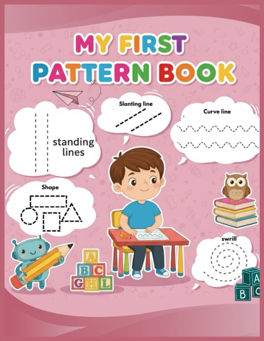My Frist Pattern Book: Activity Book
