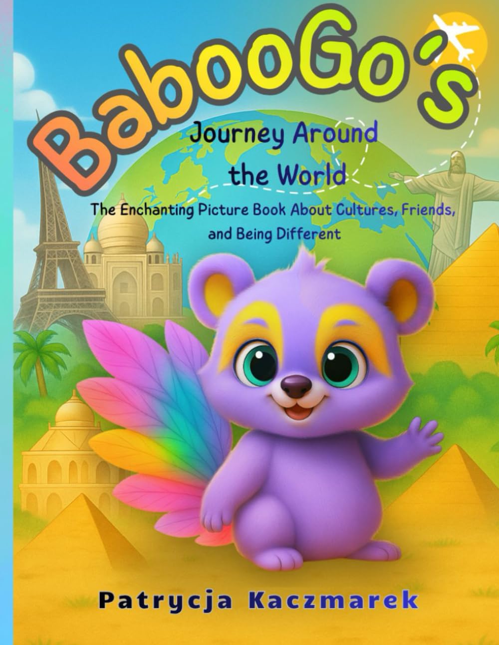 BabooGo's Journey Around the World: The Enchanting Picture Book About Cultures, Friends, and Being Different