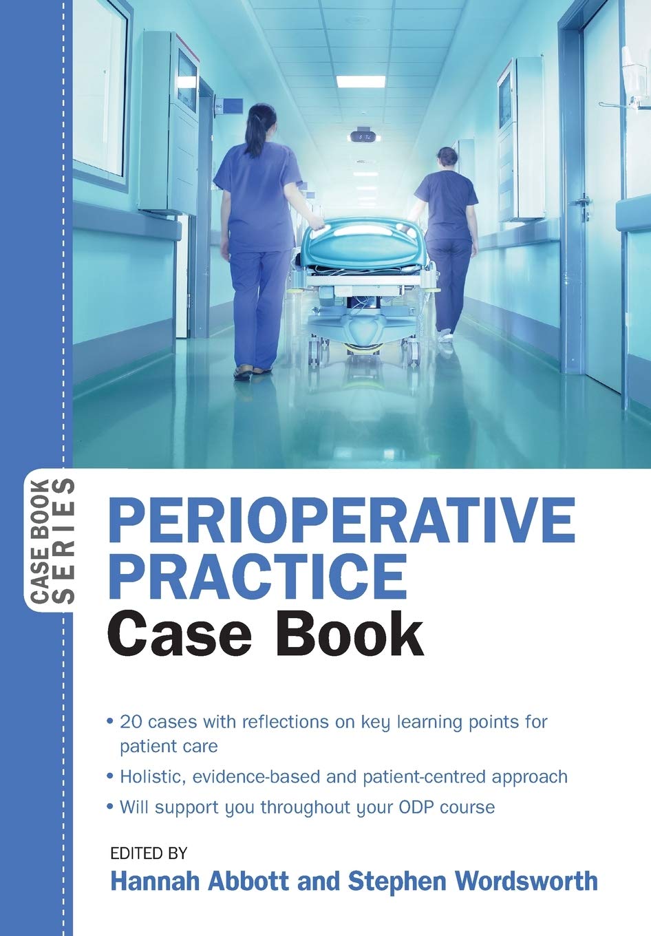 Perioperative Practice Case Book (UK Higher Education Humanities & Social Sciences Health & So)