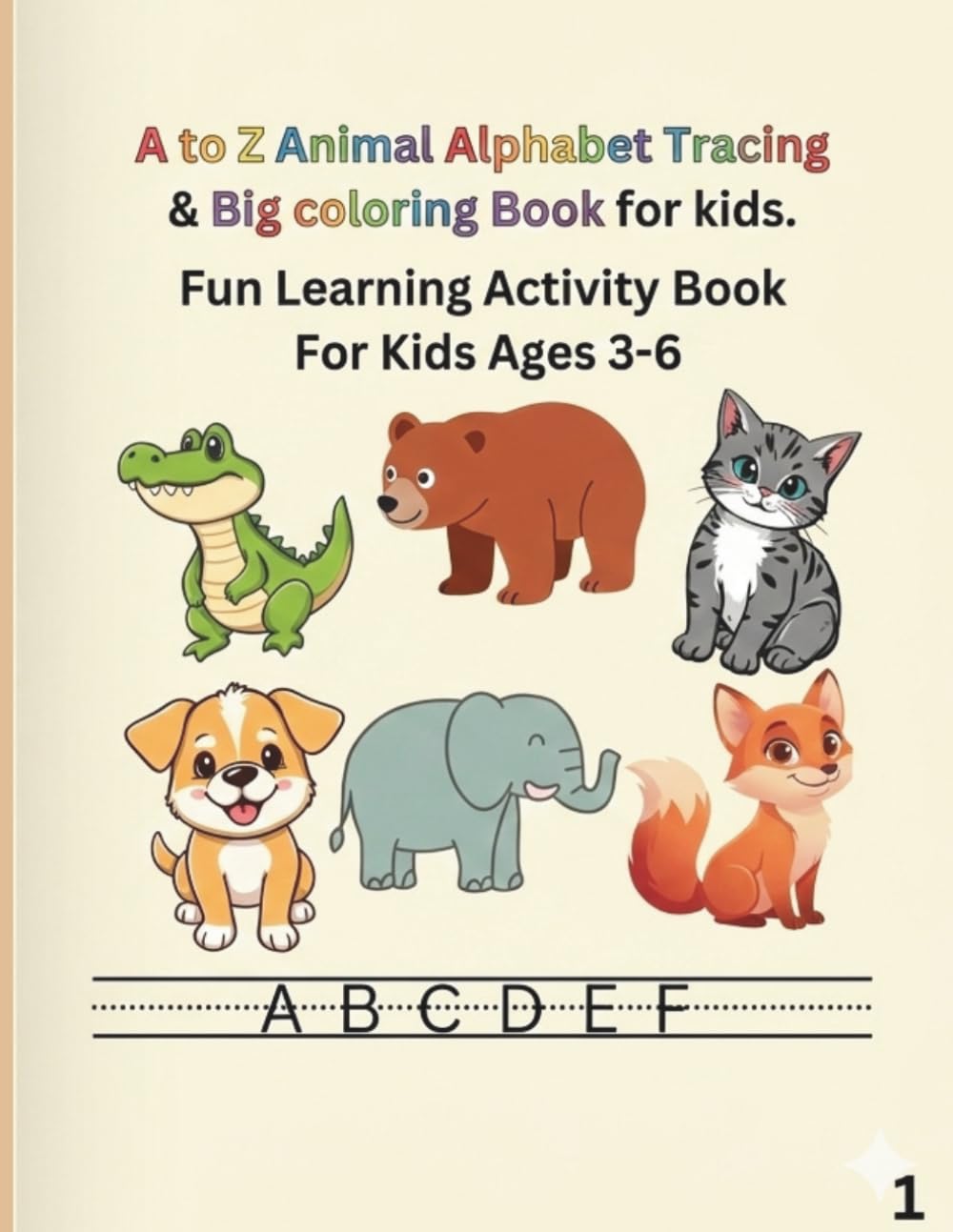 A to Z Animal Alphabet Tracing and Big Coloring Book.: Fun Animal alphabet Coloring Book.