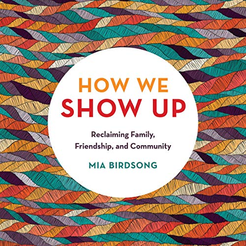 How We Show Up by Mia Birdsong episode artwork