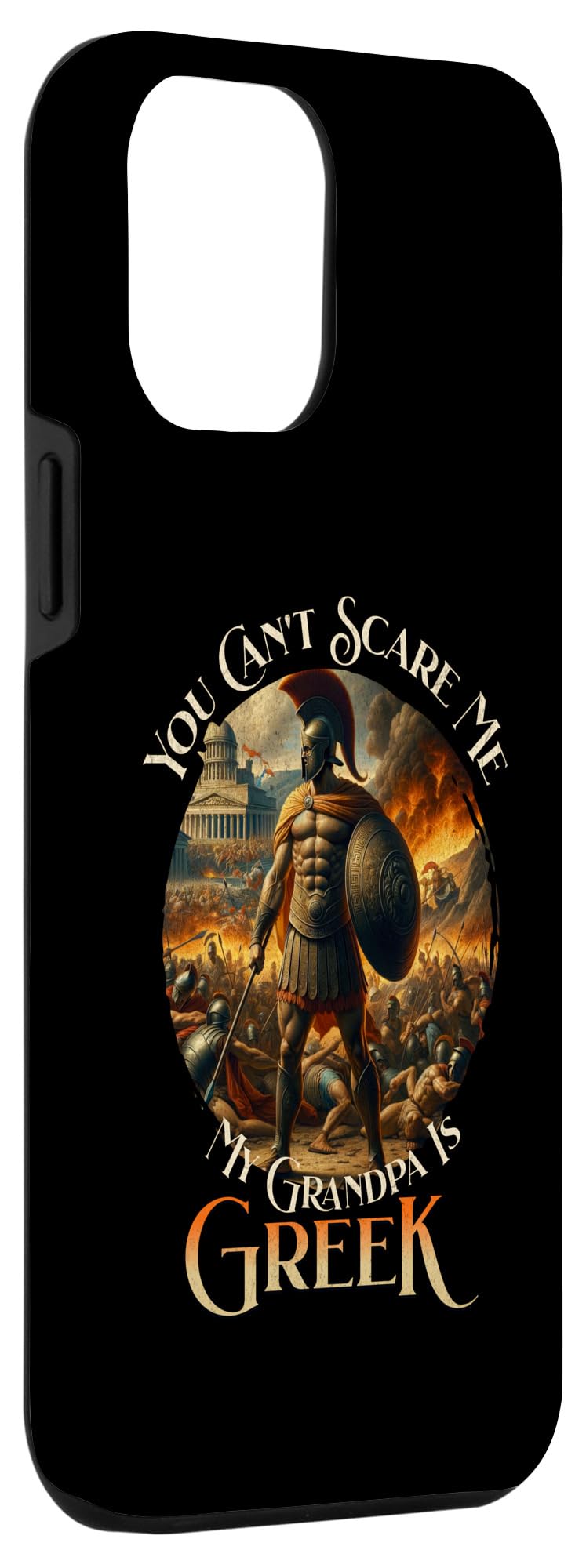 iPhone 13 Pro Max You Can't Scare Me My Grandpa Is Greek Spartan Warrior Men Case - Image 3