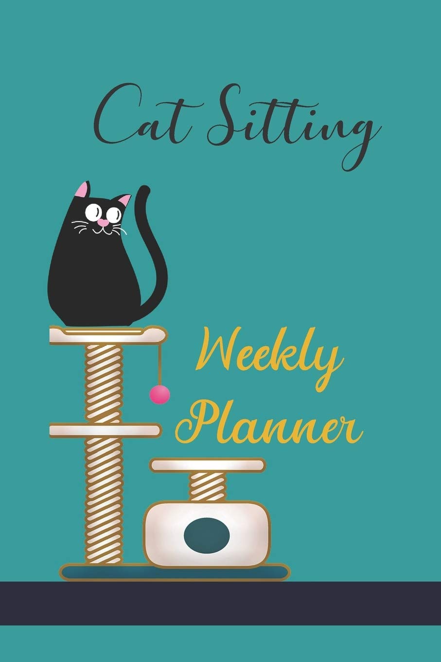 Cat Sitting: Weekly Planner 2020 Cat Sitting Scheduler, and Notebook complete with Client List, Pet information, feeding schedule, Breed Temperament.