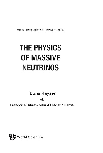 Physics Of Massive Neutrinos, The (World Scientific Lecture Notes in Physics)