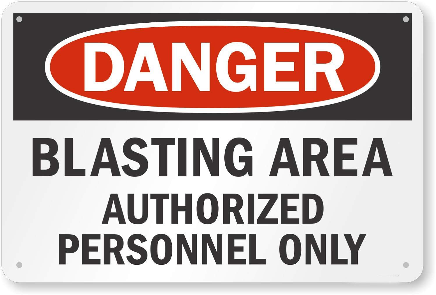 Danger - Blasting Area, Authorized Personnel Only Rust-Free Aluminum Warning Sign - Weather Resistant, Waterproof, Easy to Mount for Construction Site, Factory, Indoor/Outdoor 8x12 inch​