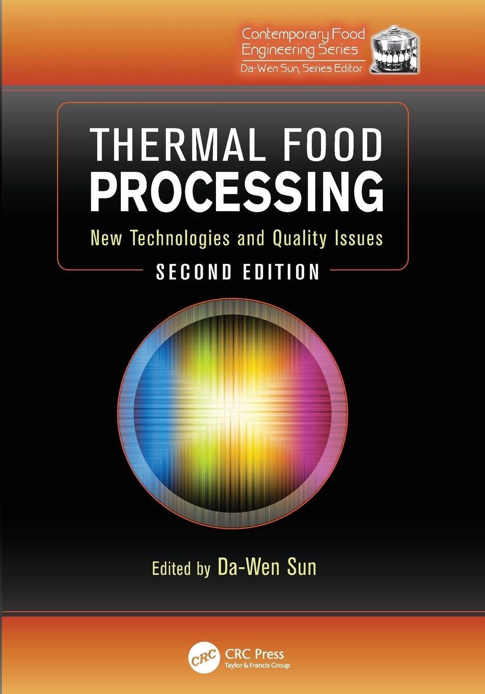 Thermal Food Processing (Contemporary Food Engineering), Sun 9781138199 PB..