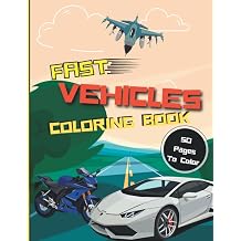 Fast Vehicles Coloring Book Included sports cars, motorcycles, speedboats, jet skis, planes, helicopters, modern jets, dragster, old racing car...and more!