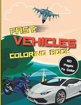 Fast Vehicles Coloring Book Included sports cars, motorcycles, speedboats, jet skis, planes, helicopters, modern jets, dragster, old racing car...and more!