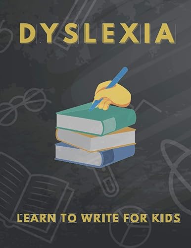 Dyslexia Learn to Write for Kids: Over 100 More Games and Activities to Teach Your Child to Write and solution problem