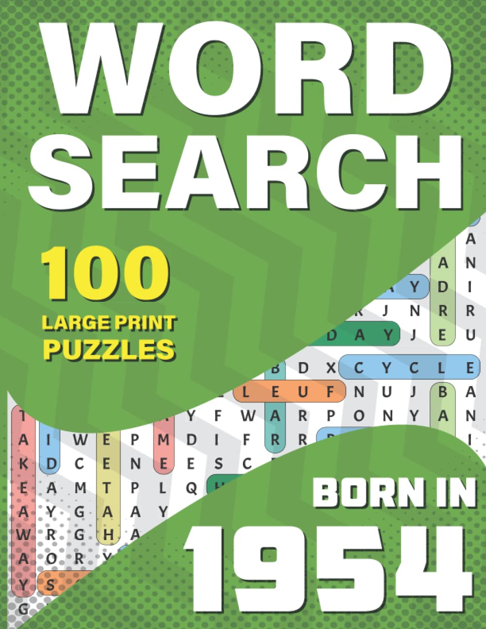 Word Search: You Were Born In 1954: Large Print Word Search Book For Adults To Pass Time Who were born in 1954