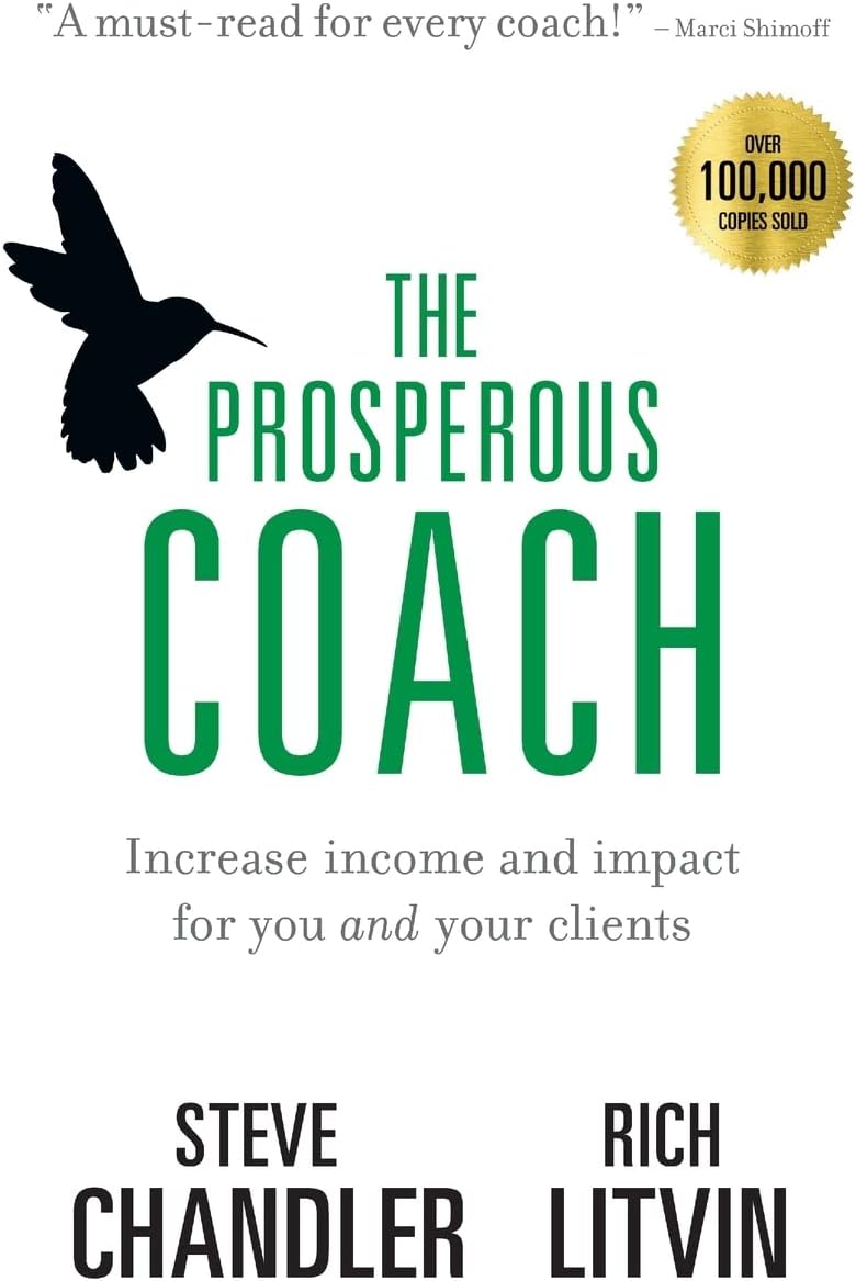 The Prosperous Coach: Increase Income and Impact for You and Your Clients: 1 (The Prosperous Series)