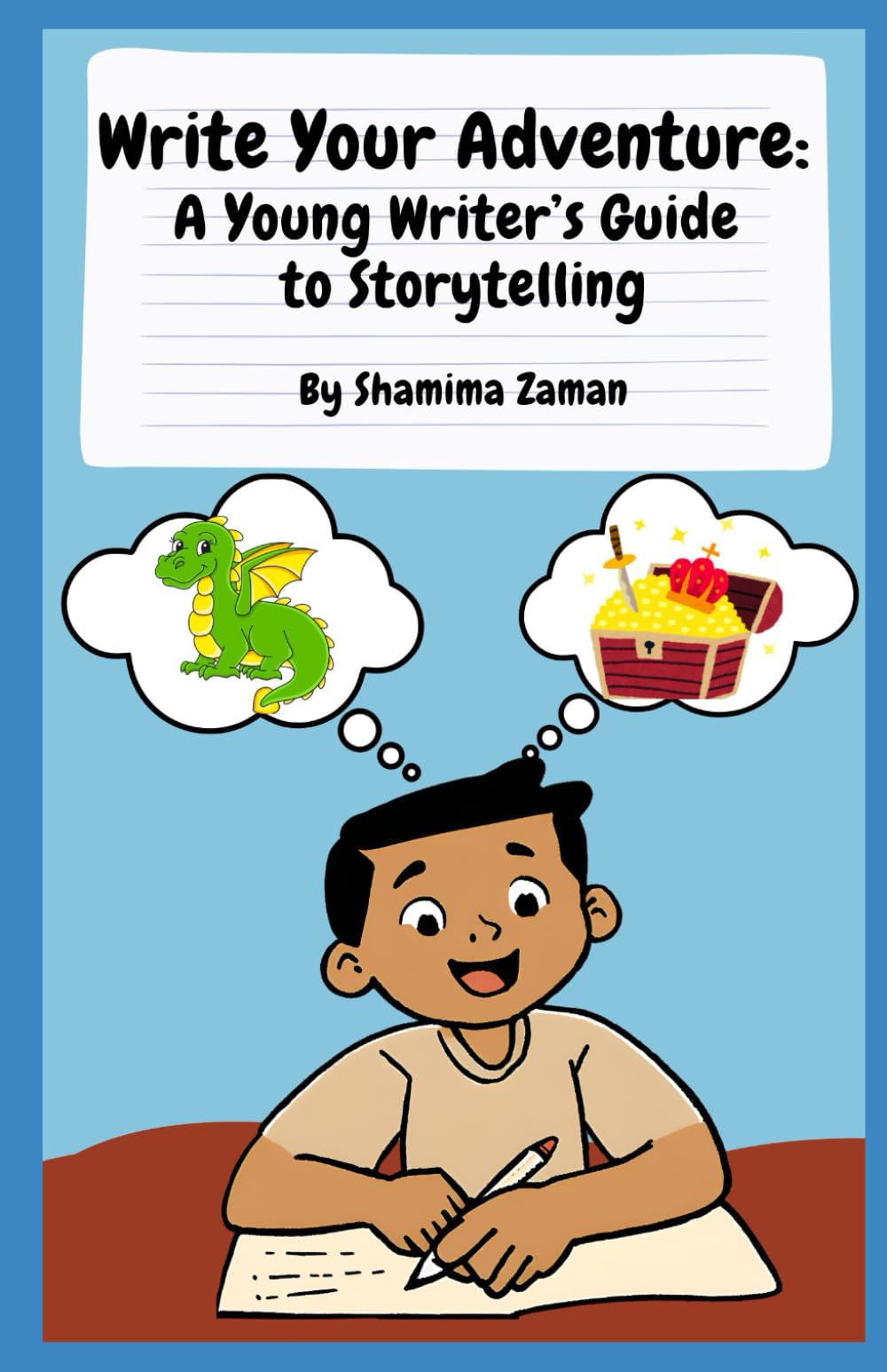 Write Your Adventure: A Young Writer's Guide to Storytelling