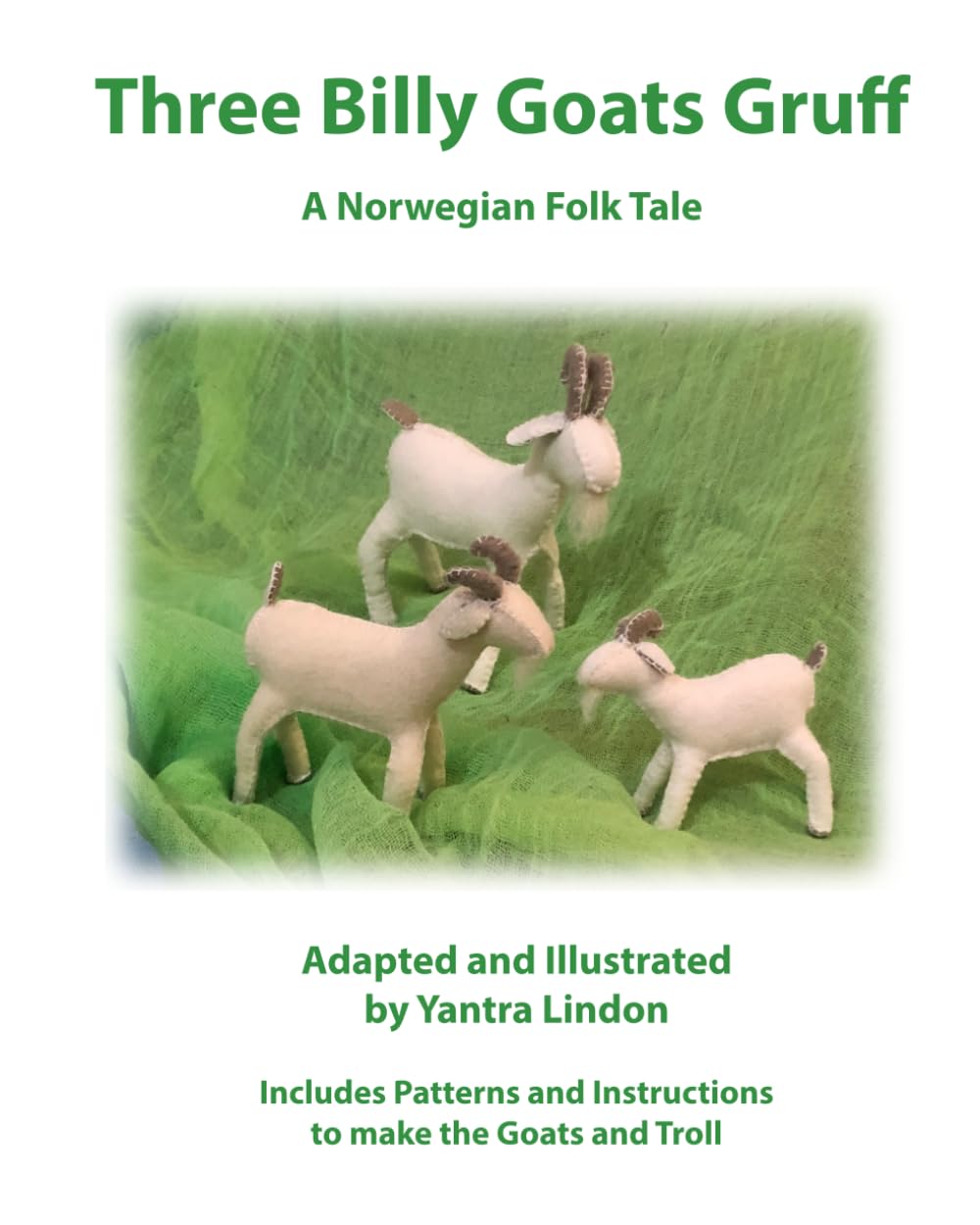 Three Billy Goats Gruff: A Norwegian Folk Tale