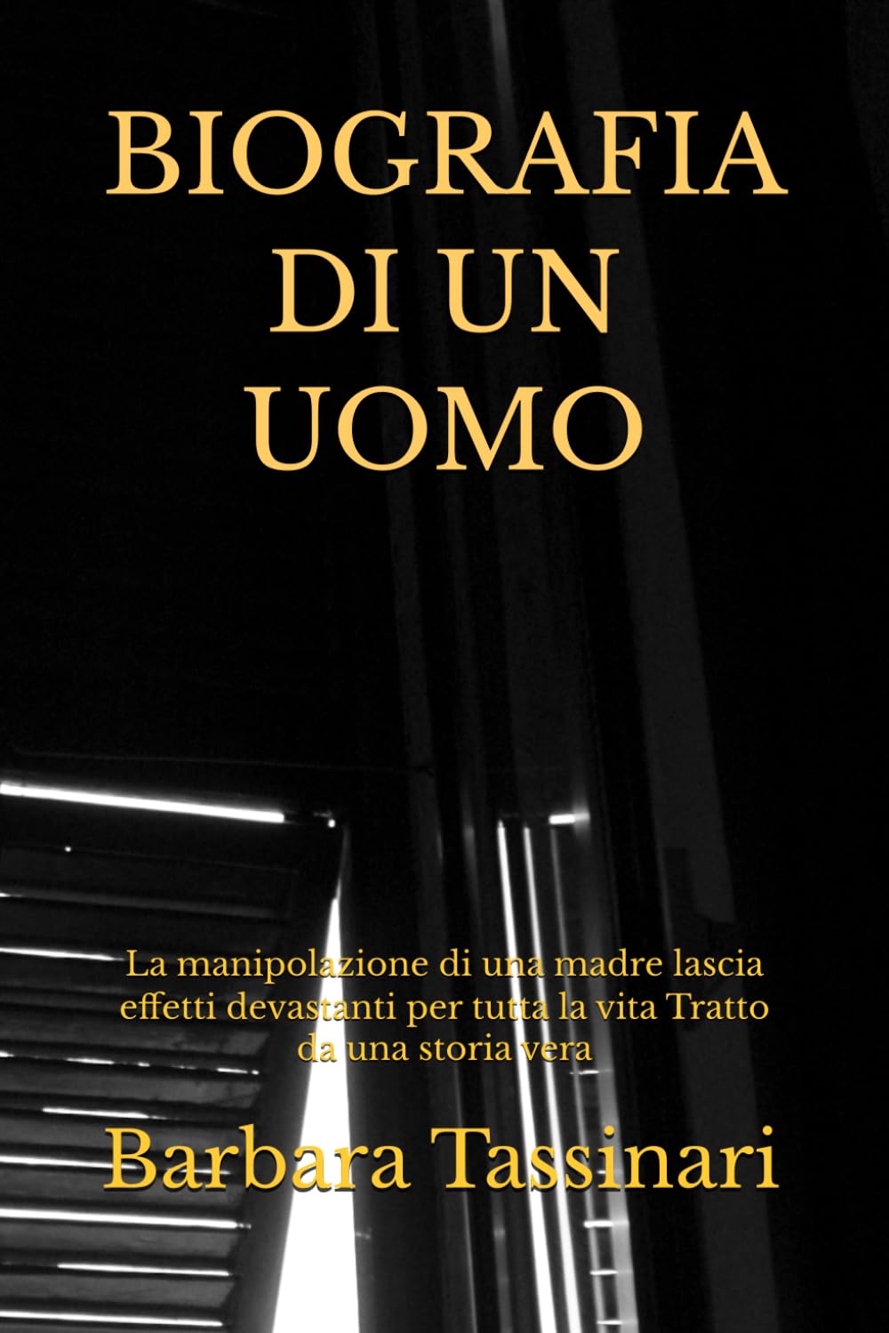BIOGRAFIA DI UN UOMO: La manipolazione di una madre lascia effetti devastanti per tutta la vita Tratto da una storia vera
