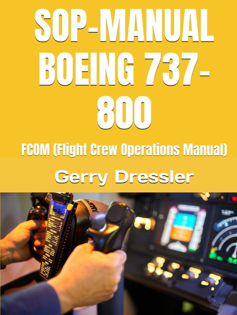 SOP-MANUAL BOEING 737-800: FCOM (Flight Crew Operations Manual)