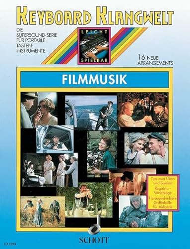 Filmmusik: 16 neue Arrangements. Keyboard. (Keyboard Klangwelt: Die Supersound-Serie für portable Tasteninstrumente)