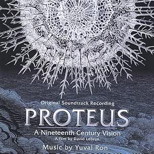 Proteus: A Nineteenth Century Vision Original Soundtrack Recording