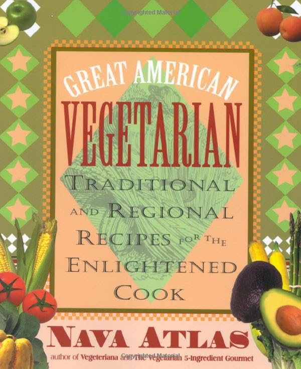 Buy Great American Vegetarian: Traditional and Regional Recipes for the Enlightened Cook — BookShops.in