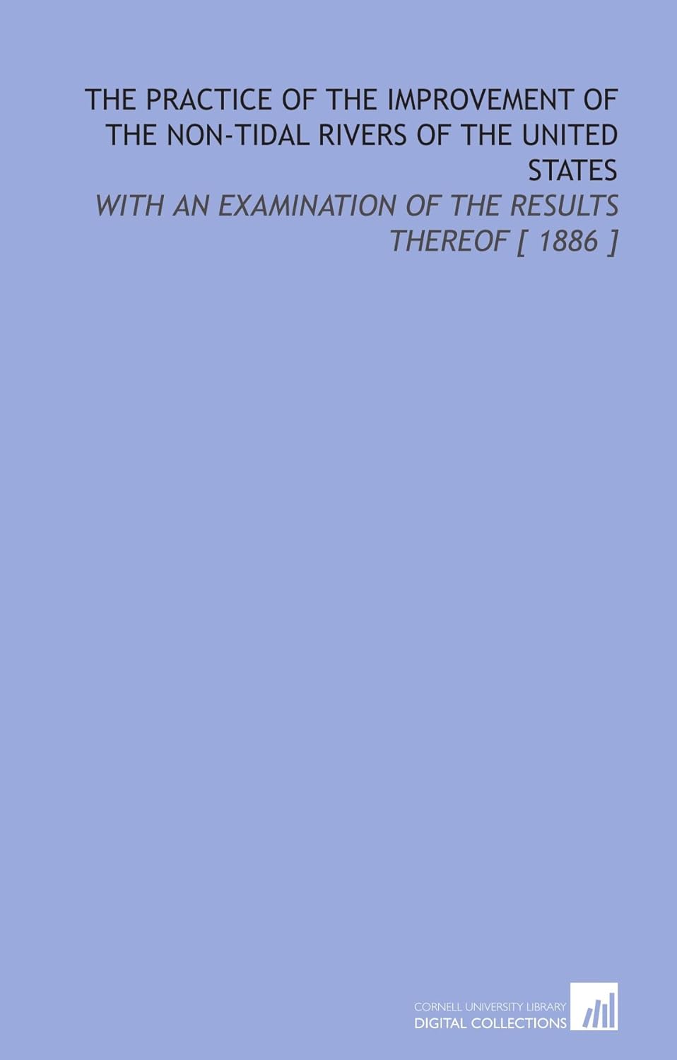 Amazon.com: The Practice of the Improvement of the Non-Tidal Rivers of ...