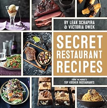 Secret Restaurant Recipes From the World's Top Kosher Restaurants