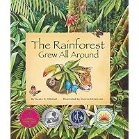The Rainforest Grew All Around