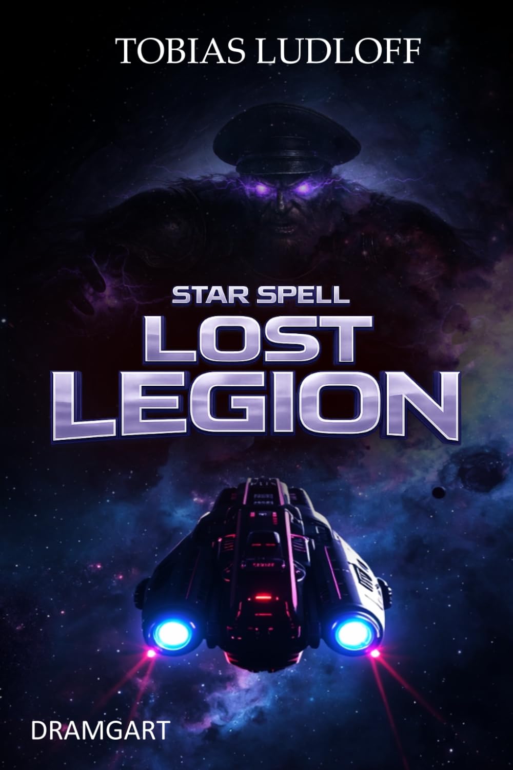 Star Spell - Lost Legion: A Space Opera Adventure