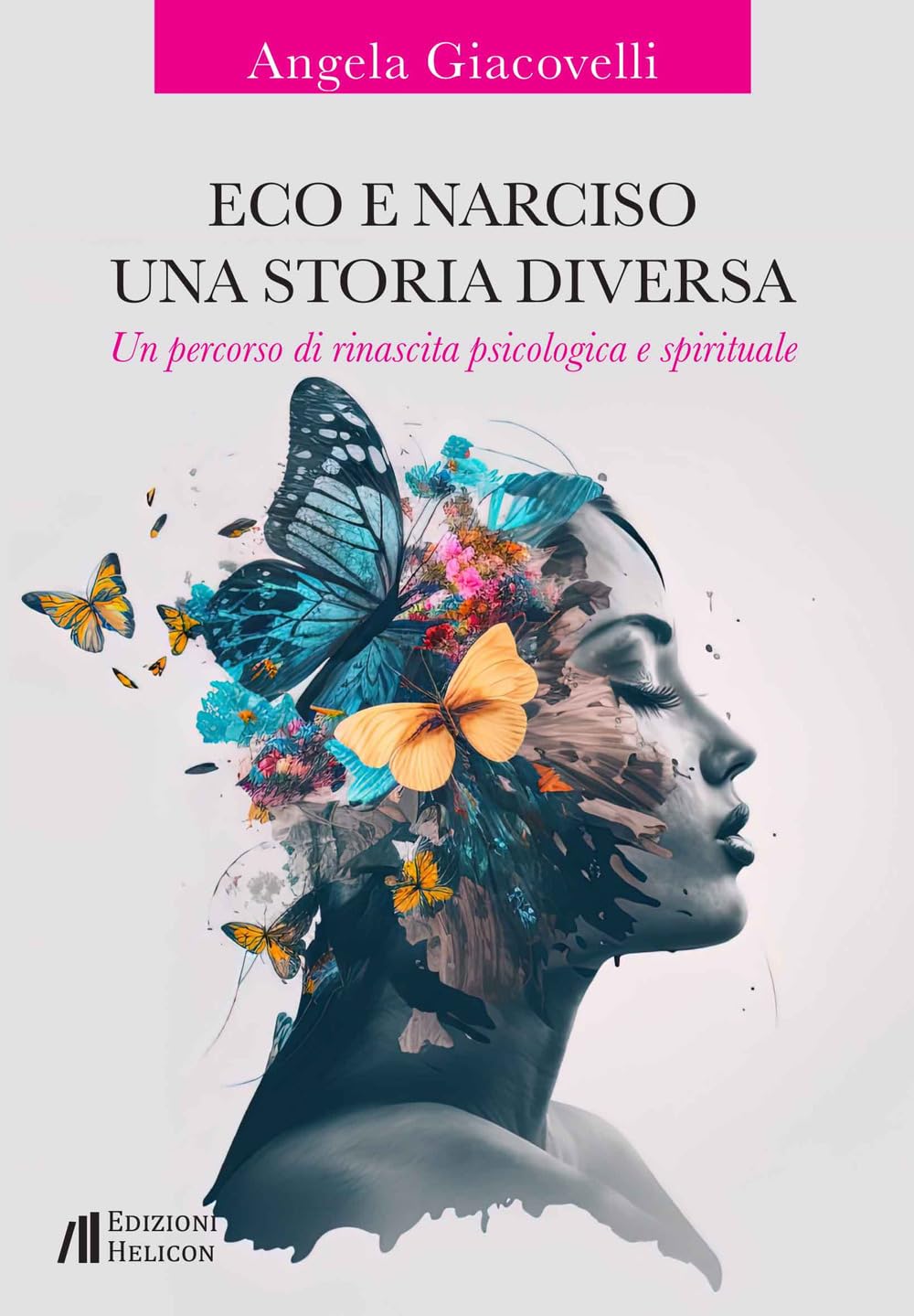 Eco E Narciso. Una Storia Diversa. Un Percorso Di Rinascita Psicologica E Spirituale - 4