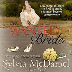 The Wanted Bride Audiobook By Sylvia McDaniel cover art