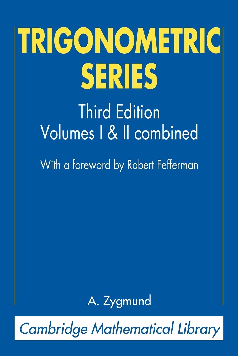 Trigonometric Series (Cambridge Mathematical Library)