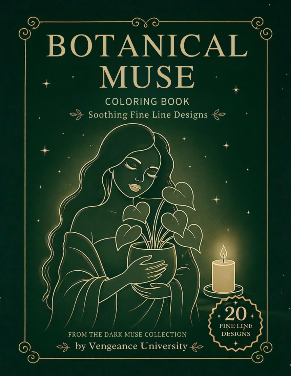 Botanical Muse Coloring Book: Soothing Fine Line Designs for Relaxation and Stress Relief (Dark Muse Collection)