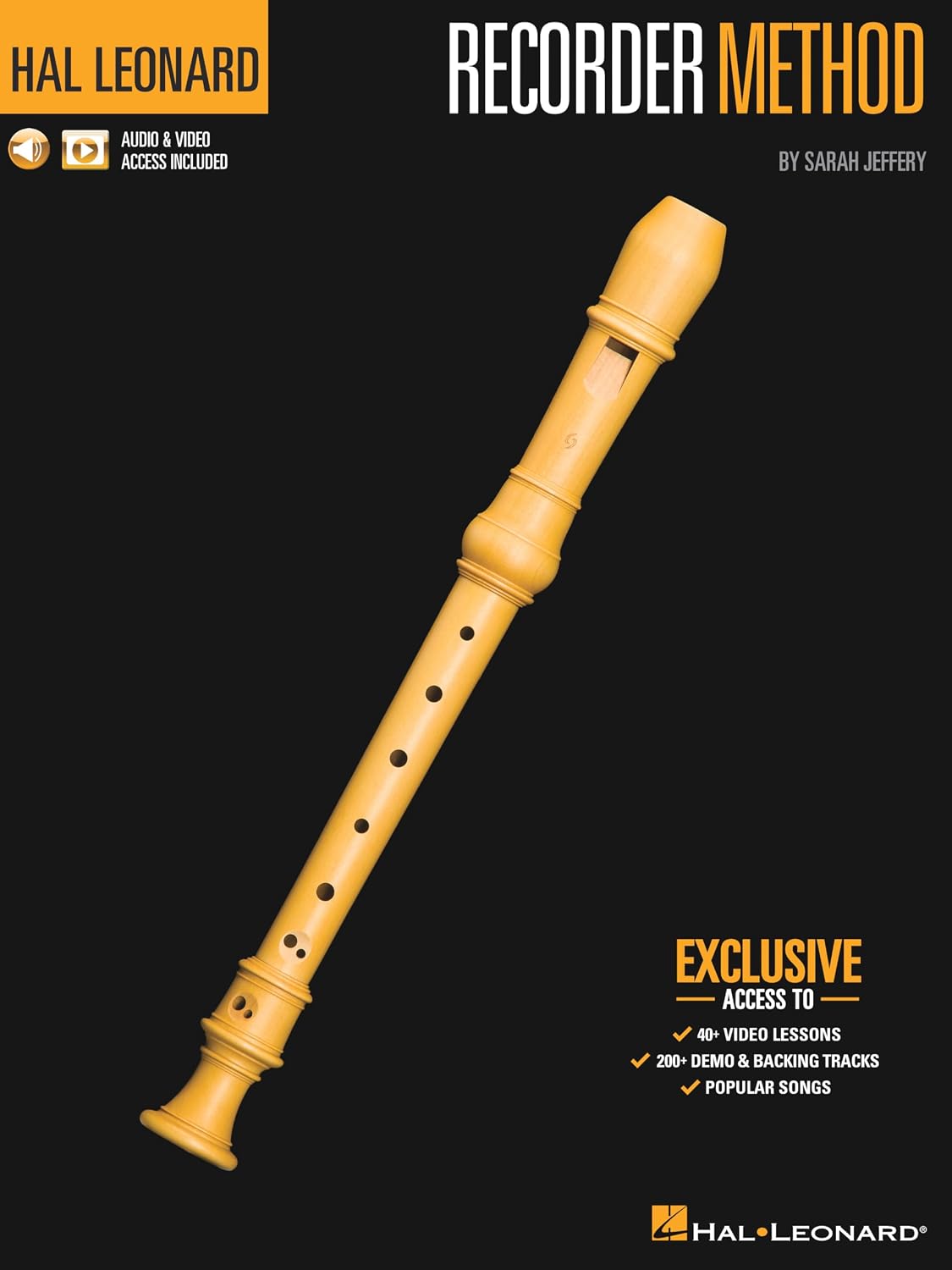 Hal Leonard Recorder Method by Sarah Jeffery | Beginner Recorder Songbook with 200 Audio Tracks and 40 Video Tutorials | Easy Recorder Sheet Music Guide with Popular Songs and Fingering Charts