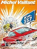  Michel Vaillant Band 16: Km. 357 (ZACK-Edition)