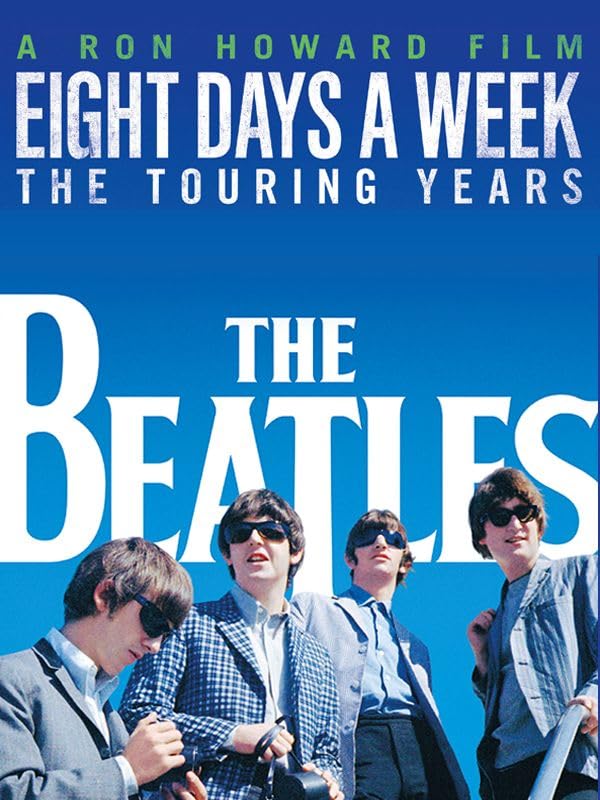 The Beatles: Eight Days A Week - The Touring Years